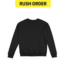 Rush Order - Crewneck Sweatshirt